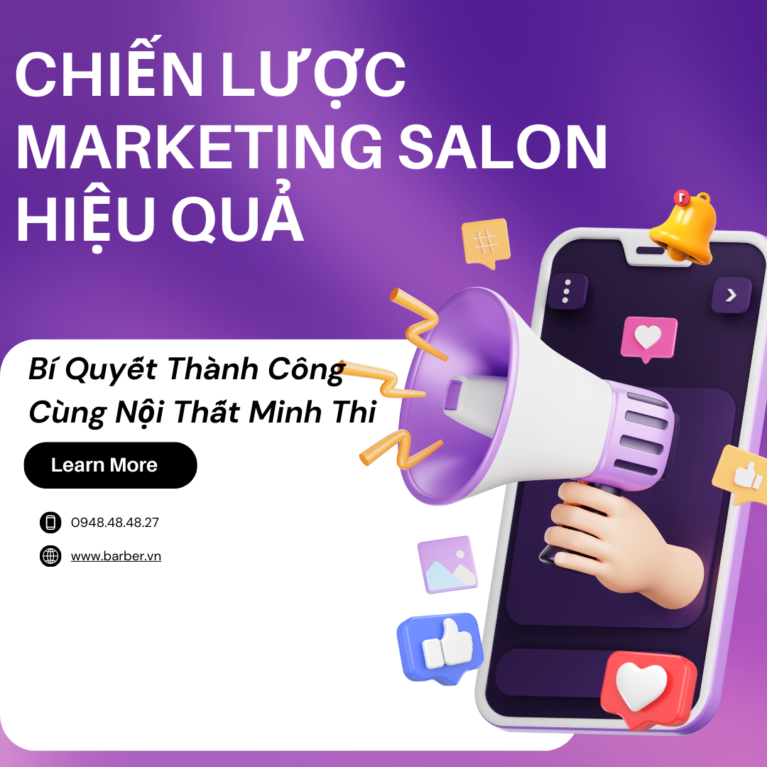 Chiến Lược Marketing Salon Tóc Hiệu Quả: Bí Quyết Thành Công